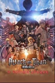 Assistir Attack on Titan: O Último Ataque online
