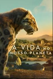 Assistir A Vida no Nosso Planeta online