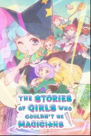 Assistir The Stories of Girls Who Couldn't Be Magicians online